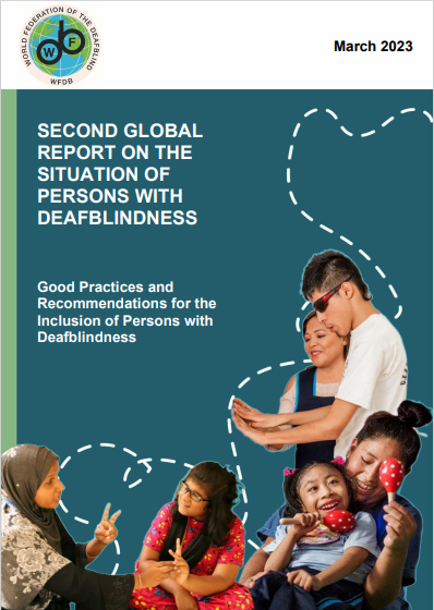 World Federation of the Deafblind publishes its 2nd Global Report on Deafblindness!